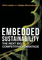 Beágyazott fenntarthatóság: A következő nagy versenyelőny - Embedded Sustainability: The Next Big Competitive Advantage