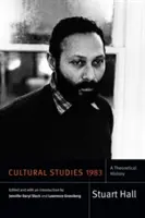 Kulturális tanulmányok 1983: A Theoretical History - Cultural Studies 1983: A Theoretical History