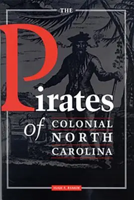 A gyarmati Észak-Karolina kalózai - The Pirates of Colonial North Carolina