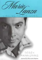 Mario Lanza: Ének az isteneknek - Mario Lanza: Singing to the Gods