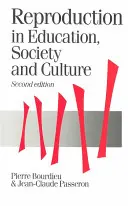 Reprodukció az oktatásban, a társadalomban és a kultúrában - Reproduction in Education, Society and Culture