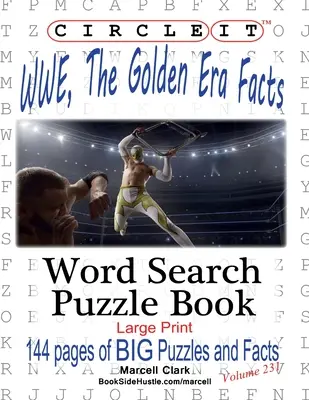 Circle It, WWE, The Golden Era Tények, Szókeresés, Puzzle Book - Circle It, WWE, The Golden Era Facts, Word Search, Puzzle Book