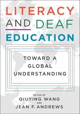 Az írástudás és a siketoktatás: A globális megértés felé - Literacy and Deaf Education: Toward a Global Understanding