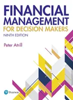 Pénzügyi menedzsment döntéshozóknak 9. kiadás - Financial Management for Decision Makers 9th edition