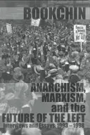 Anarchizmus, marxizmus és a baloldal jövője: Interjúk és esszék, 1993-1998 - Anarchism, Marxism and the Future of the Left: Interviews and Essays, 1993-1998