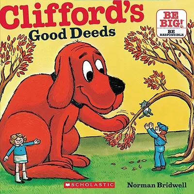 Clifford jócselekedetei (Klasszikus mesekönyv) - Clifford's Good Deeds (Classic Storybook)