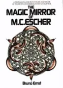 M. C. Escher varázstükre - Magic Mirror of M.C. Escher