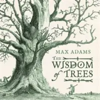 A fák bölcsessége - The Wisdom of Trees