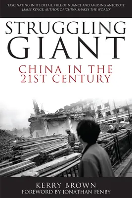 Küzdelmes óriás: Kína a 21. században - Struggling Giant: China in the 21st Century