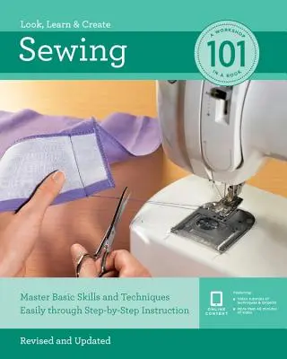 Varrás 101: Az alapvető készségek és technikák elsajátítása könnyen, lépésről lépésre történő oktatással - Sewing 101: Master Basic Skills and Techniques Easily Through Step-By-Step Instruction