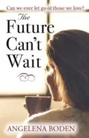 A jövő nem várhat - Future Can't Wait