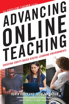 Advancing Online Teaching: Creating Equity-Based Digital Learning Environments (Az online tanítás fejlesztése: méltányosságon alapuló digitális tanulási környezetek létrehozása) - Advancing Online Teaching: Creating Equity-Based Digital Learning Environments