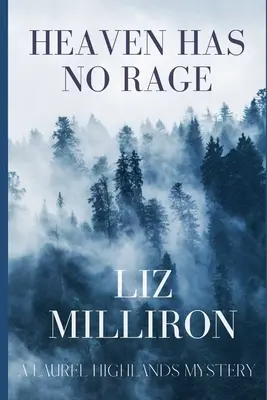 Heaven Has No Rage: A Laurel Highlands Rejtélye - Heaven Has No Rage: A Laurel Highlands Mystery