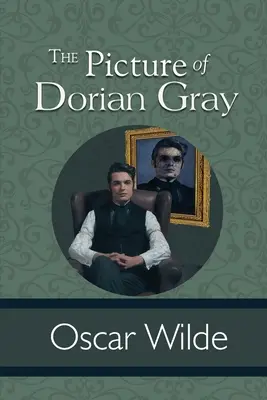 Dorian Gray képe - The Picture of Dorian Gray