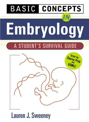 Az embriológia alapfogalmai: A Student's Survival Guide - Basic Concepts in Embryology: A Student's Survival Guide