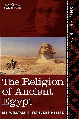 Az ókori Egyiptom vallása - The Religion of Ancient Egypt