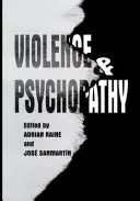 Erőszak és pszichopátia - Violence and Psychopathy