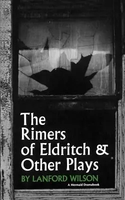 Az Eldritch Rimers of Eldritch: And Other Plays - The Rimers of Eldritch: And Other Plays