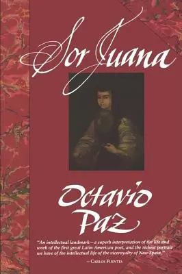 Sor Juana: Vagy a hit csapdái - Sor Juana: Or, the Traps of Faith