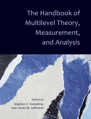 A többszintű elmélet, mérés és elemzés kézikönyve - The Handbook of Multilevel Theory, Measurement, and Analysis