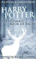 Harry Potter: Potter Potter: A végső tényeket tartalmazó könyv - Harry Potter: The Ultimate Book of Facts