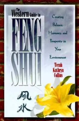 A Feng Shui nyugati útmutatója - Western Guide to Feng Shui