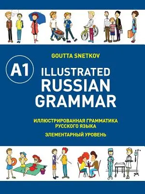 Illusztrált orosz nyelvtan - Illustrated Russian Grammar