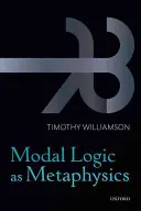 A modális logika mint metafizika - Modal Logic as Metaphysics