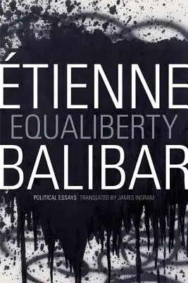 Egyenlőség: Politikai esszék - Equaliberty: Political Essays