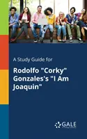 A Study Guide for Rodolfo Corky