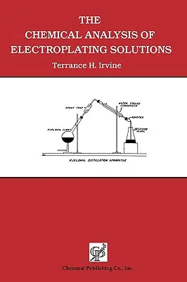 A galvanizáló oldatok kémiai elemzése - The Chemical Analysis of Electroplating Solutions