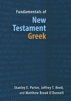 Az újszövetségi görög nyelv alapjai - Fundamentals of New Testament Greek