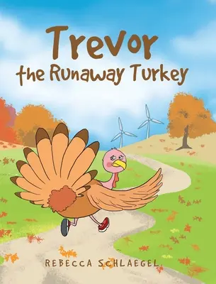 Trevor, a szökött pulyka - Trevor the Runaway Turkey