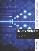 Akkumulátor-kezelő rendszerek: kötet: Akkumulátor-modellezés - Battery Management Systems: Volume 1, Battery Modeling