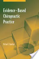 Bizonyítékokon alapuló csontkovács gyakorlat - Evidence-Based Chiropractic Practice