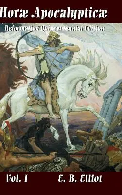 Horae Apocalypticae 1. kötet - Horae Apocalypticae Vol. 1