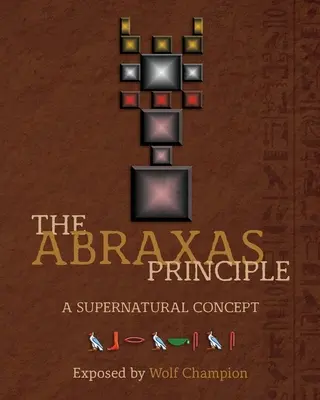 Az Abraxas-elv: A természetfeletti fogalom - The Abraxas Principle: A supernatural concept