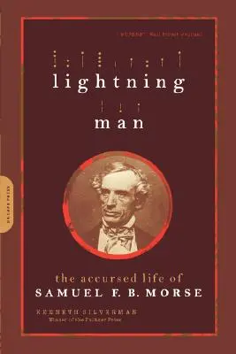 Villámember: Samuel F. B. Morse elátkozott élete - Lightning Man: The Accursed Life of Samuel F. B. Morse