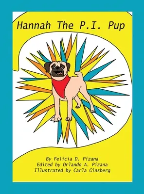 Hannah a P.I.Pup - Hannah the P.I.Pup