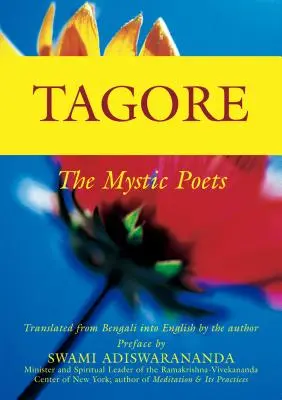 Tagore: A misztikus költők - Tagore: The Mystic Poets