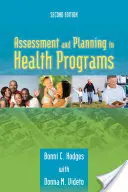 Értékelés és tervezés az egészségügyi programokban - Assessment and Planning in Health Programs