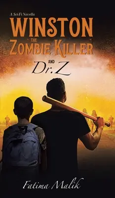 Winston, a zombigyilkos: És Dr. Z. - Winston the Zombie Killer: And Dr. Z