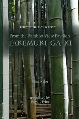 A Bambusz kilátó pavilonból: Takemuki-ga-ki - From the Bamboo-View Pavilion: Takemuki-ga-ki