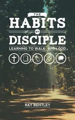 Egy tanítvány szokásai - The Habits of a Disciple