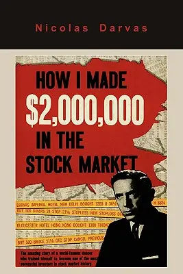 Hogyan kerestem 2.000.000 dollárt a tőzsdén - How I Made $2,000,000 in the Stock Market