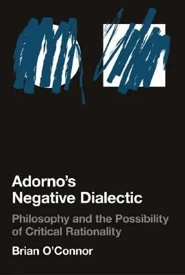 Adorno negatív dialektikája - Adorno's Negative Dialectic