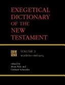 Az Újszövetség egzegetikai szótára, 3. kötet - Exegetical Dictionary of the New Testament, Vol. 3