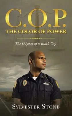 C.O.P. a hatalom színe: Egy fekete zsaru Odüsszeiája - C.O.P. the Color of Power: The Odyssey of a Black Cop