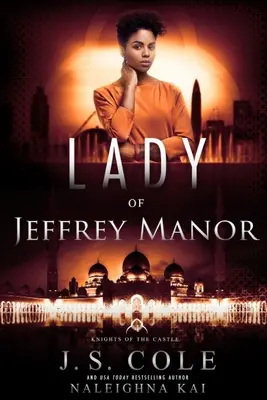 Lady of Jeffrey Manor: A kastély lovagjai sorozat 4. könyve - Lady of Jeffrey Manor: Book 4 of the Knights of the Castle Series