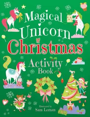 Varázslatos egyszarvú karácsonyi tevékenységkönyv - Magical Unicorn Christmas Activity Book